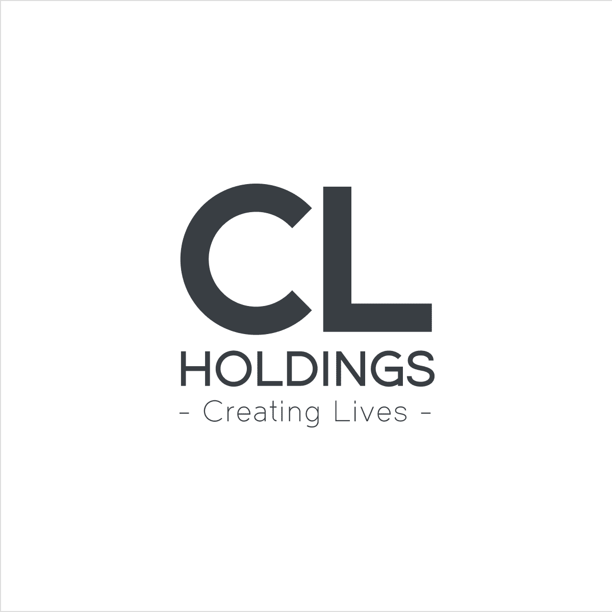 CL HOLDINGS Creating Lives